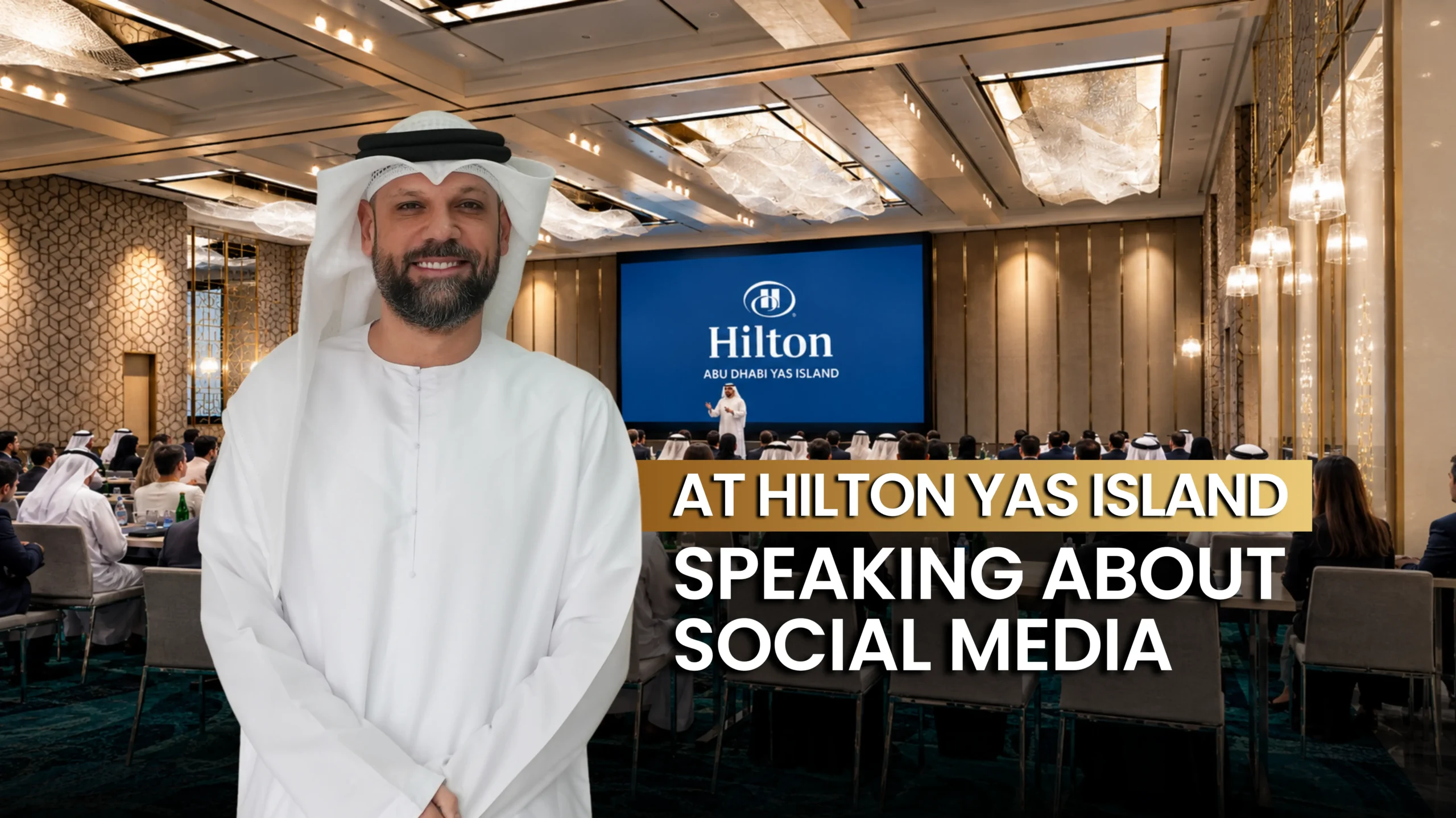 Tariq Zekra Speaking at Hilton Yas Island
